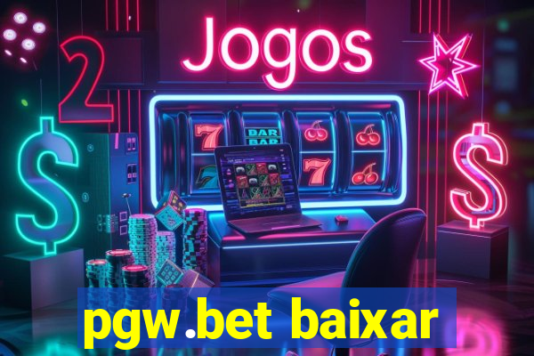 pgw.bet baixar